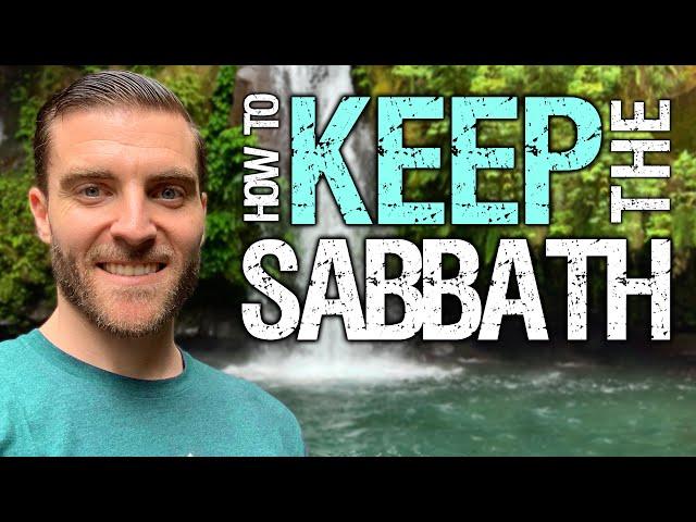 How to Keep the Sabbath [BIBLICAL TIPS]