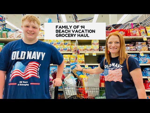 FAMILY OF 14 BEACH VACATION GROCERY SHOPPING