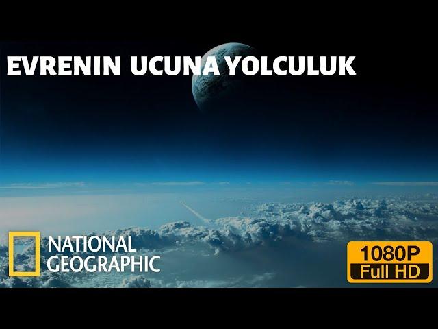 National Geographic  Uzay Ve Bilim:  Evrenin Ucuna Yolculuk BELGESEL FULL HD