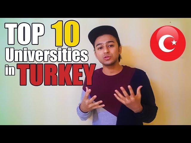 TOP 10 BEST UNIVERSITIES IN TURKEY 