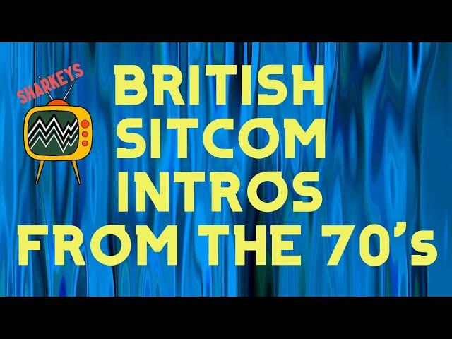 Classic British Sitcom Intros From The 70's