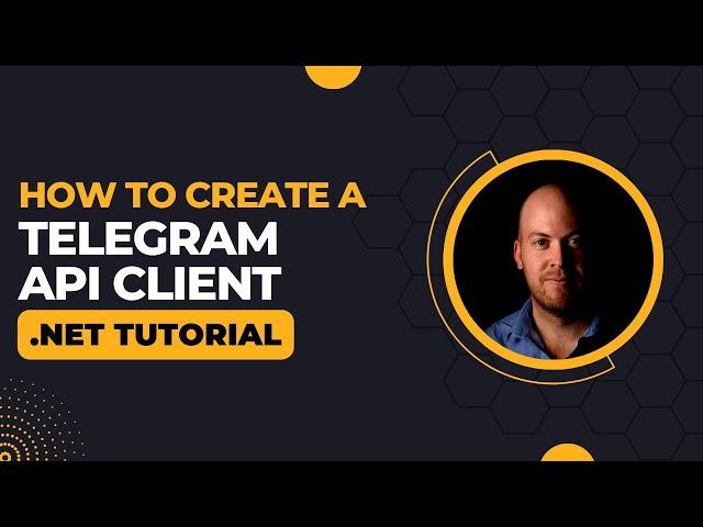 How to create a Telegram API Client in .NET