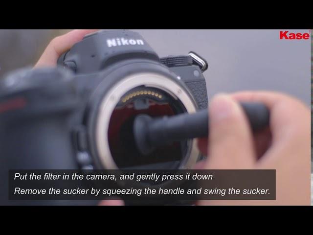 Kase Clip-in Filter Installation for the Nikon Version( Z6/Z7)