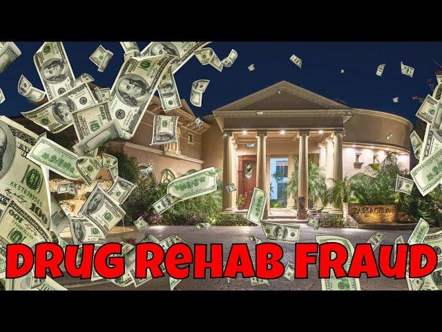 Drug Rehab Fraud