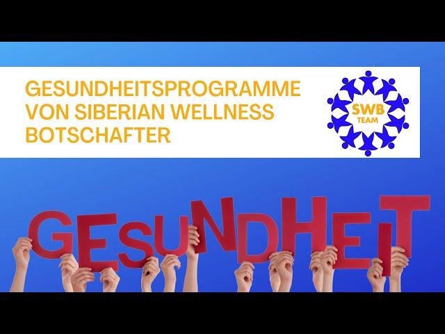 Gesundheitsprogramme von ''Siberian Wellness Botschafter'' Team