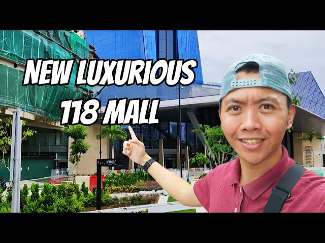 Malaysia's NEWEST Luxurious Mall! - The 118 Mall