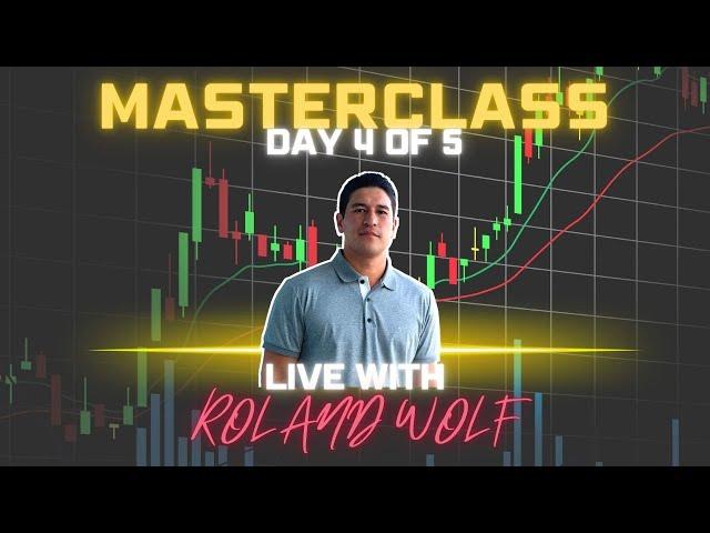 LIVE TRADING MASTERCLASS with ROLAND WOLF - Day 4