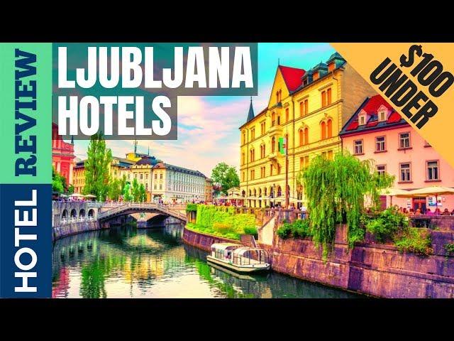 Ljubljana: Best Hotel In Ljubljana [Under $100] (2022)