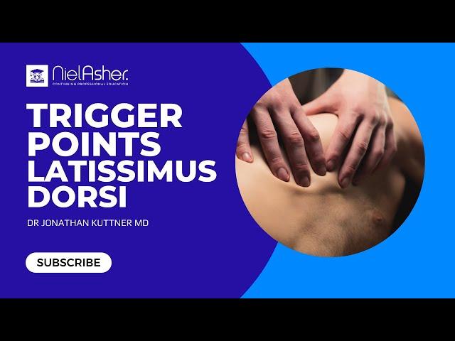 Treating Trigger Points - Latissimus Dorsi