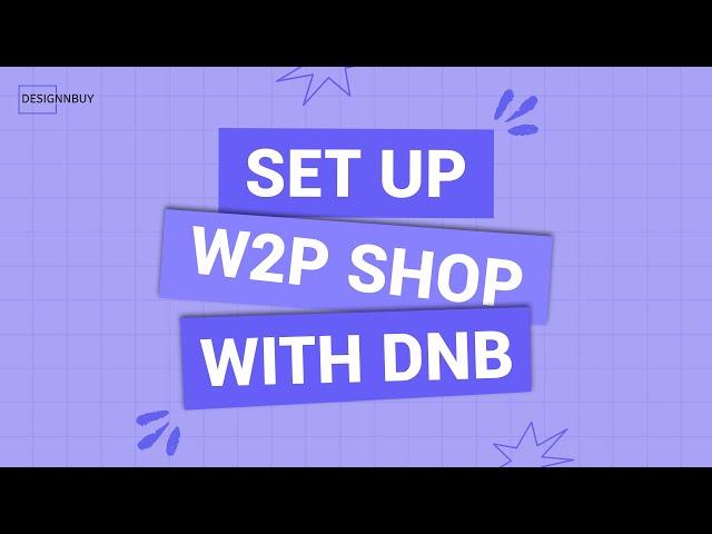 Set up Web To Print Shop With DesignNBuy | Get More Printing Orders in Less Time with Web To Print