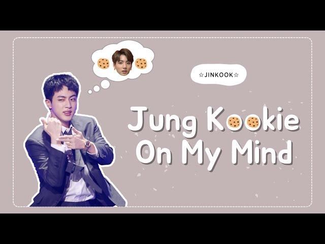 [JinKook / KookJin] Jung Kookie on my Mind ~ How Jin Cares about JK part 1