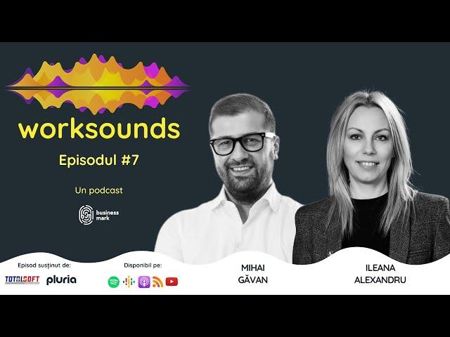 TEASER. Worksounds, S01E07. Mihai Găvan (TotalSoft) și Ileana Alexandru (Mega Image)
