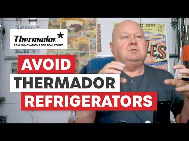 MASSIVE Warning!  Thermador Refrigerator Review! - PissedConsumer