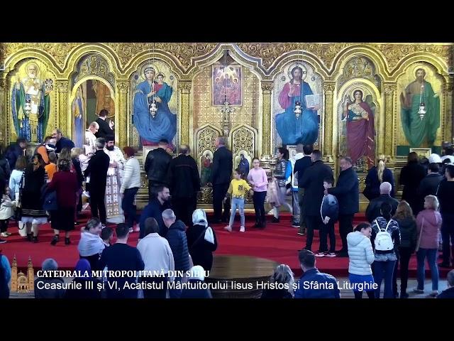 Ceasurile III șI VI, Acatistul Mântuitorului Iisus Hristos și Sfânta Liturghie