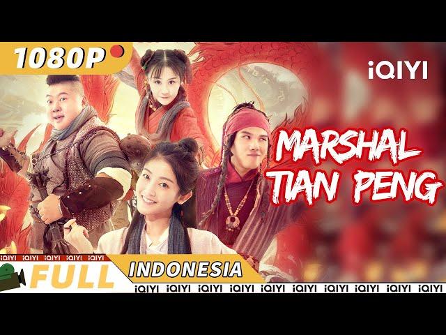 【ID SUB】Marshal Tian Peng | Chinese fantasy | Chinese Movie 2023 | iQIYI MOVIE THEATER