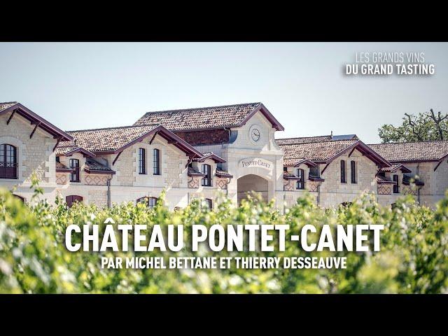 Les grands vins du Grand Tasting : Château Pontet-Canet