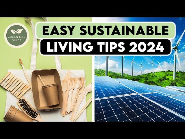 Sustainable Living 2024: 10 Easy Habits for a Greener Life