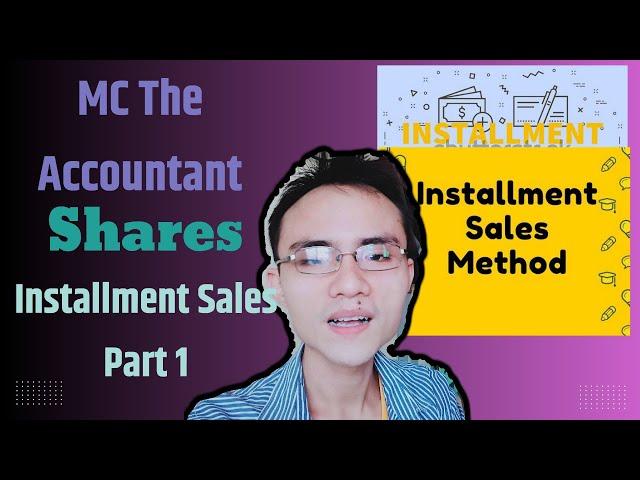 Installment Sales Method Part 1