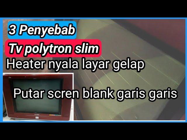 tv polytron slim gambar blank garis garis