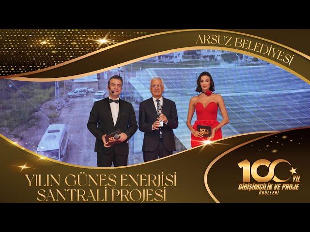 Arsuz Belediyesi | Yılın Güneş Enerjisi Santrali Projesi - 100.Yıl Girişimcilik ve Proje Ödülleri