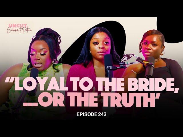 "Loyal To The Bride...Or The Truth?" l EP.243 l BACKSTAGE