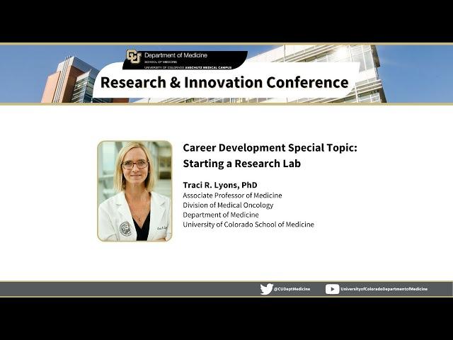 Career Development Special Topic: Starting a Research Lab, presented by Traci R. Lyons, PhD