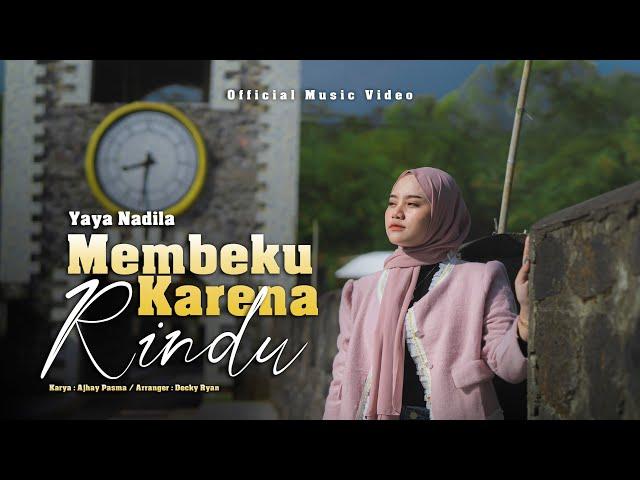 Yaya Nadila - Membeku Karena Rindu ( Official Music Video )