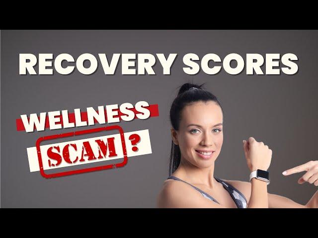 Recovery Scores Exposed: Science or Wellness Scam?