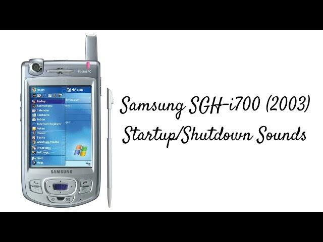 Samsung SGH-i700 (2003) Startup/Shutdown Sounds