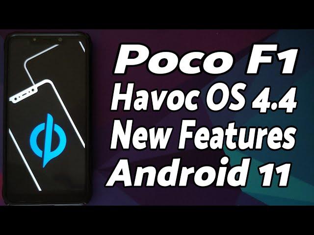 Poco F1 | Official Havoc OS 4.4 | New Features | Android 11