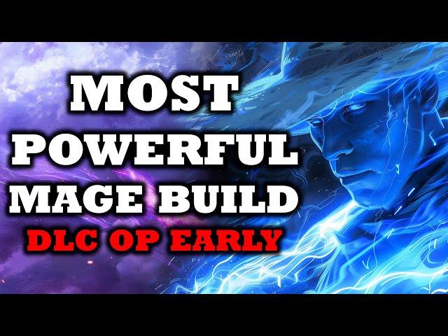 The Most Powerful Mage Build In Elden Ring: Shadow Of The Erdtree | OP Early Ultimate DLC Mage Guide