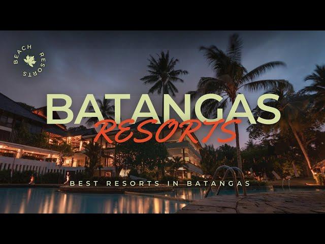 Discover the BEST Beach Resorts in Batangas | Ultimate Guide 2024