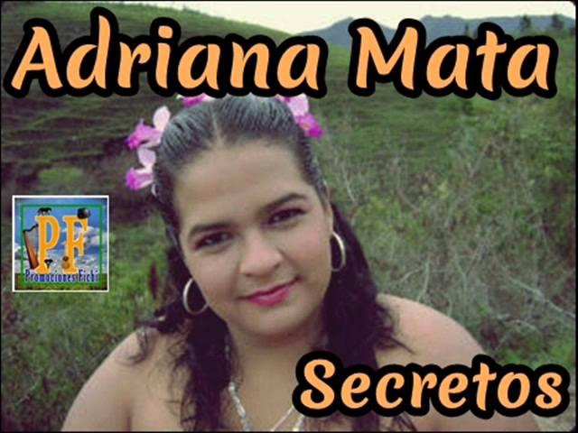 Adriana Mata - Secretos