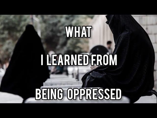 What I Learned From Being Oppressed | Let's Talk Patience, Growth & Purification | Make Hijrah