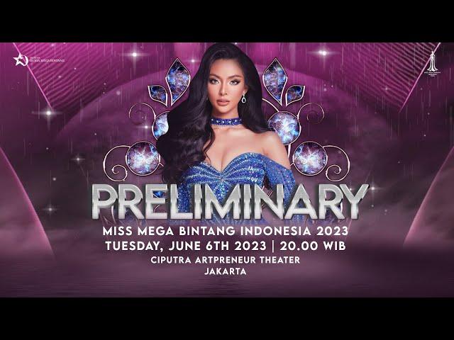 PRELIMINARY - MISS MEGA BINTANG INDONESIA 2023