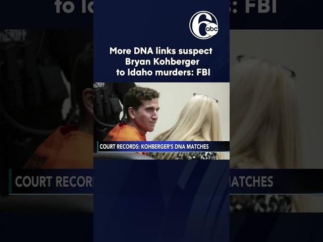 More DNA links suspect Bryan Kohberger to University of Idaho murders: FBI