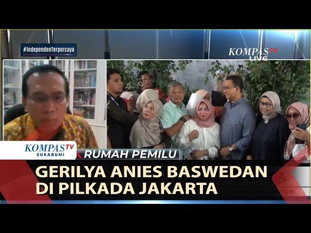 Gerilya Anies Baswedan di Pilkada Jakarta