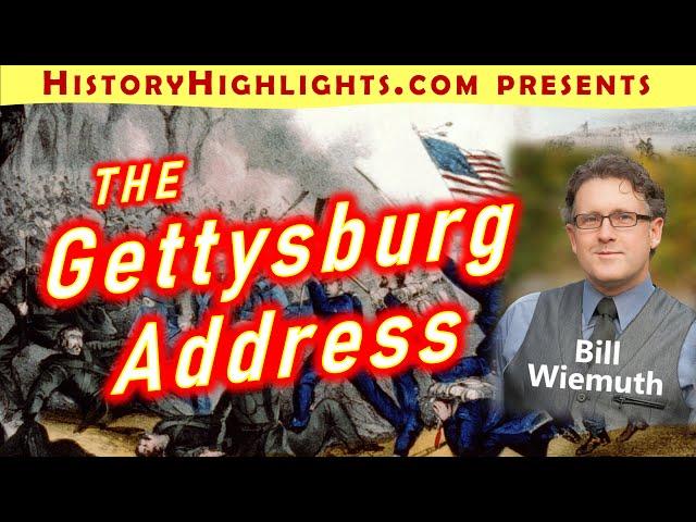 Gettysburg Address -- History Highlights