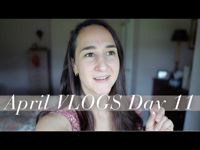 April VLOGS Day 11: Not How I Thought It Would Go