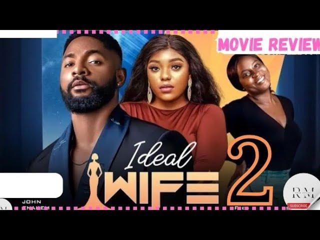 IDEAL WIFE - 2 (Trending Nollywood Nigerian Movie Review) John Ekanem, Sonita Fred #2024