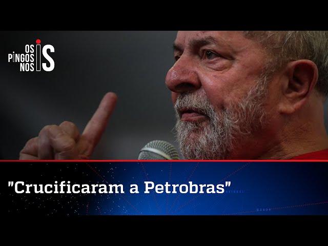 Em surto, Lula compara Petrobras a Jesus e diz que empresa foi crucificada