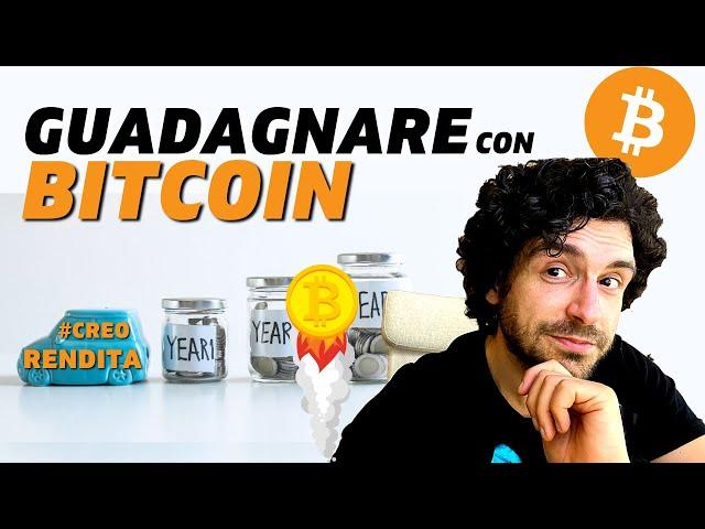 COME GUADAGNO usando BITCOIN