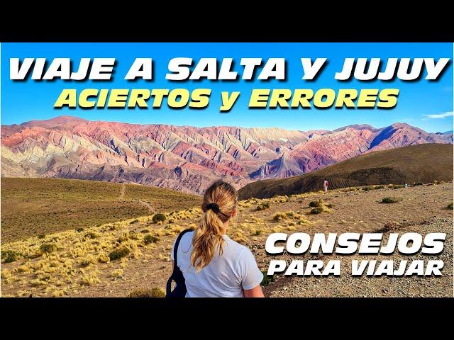 SALTA y JUJUY  ERRORES y ACIERTOS | GUIA TURISTICA | Norte Argentino 