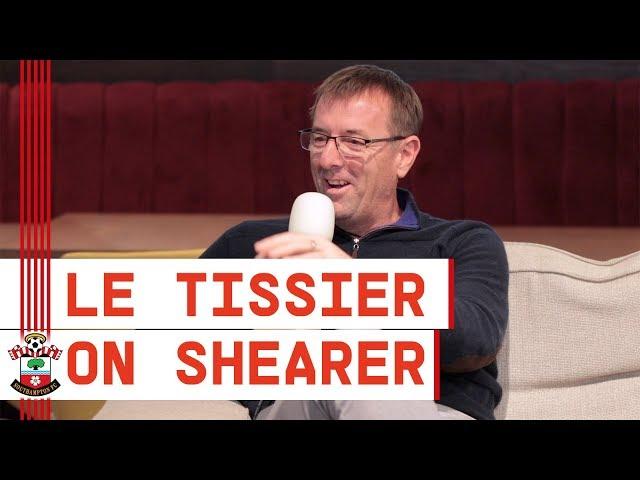 Le Pod | Matt Le Tissier discusses a young Alan Shearer