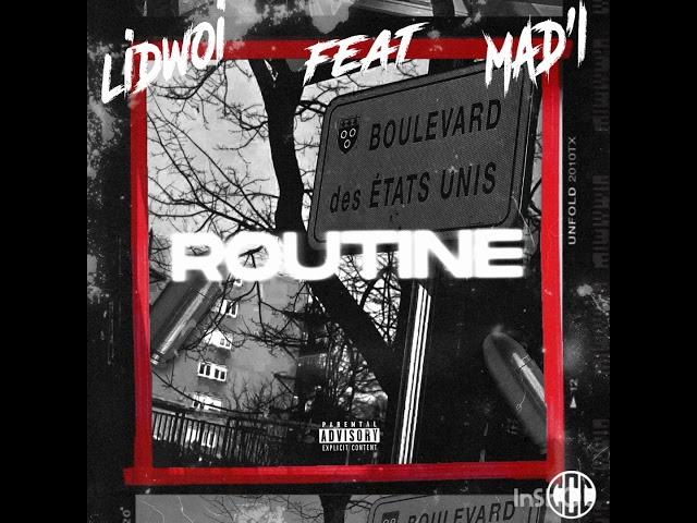 LIDWOI x MAD'I -ROUTINE