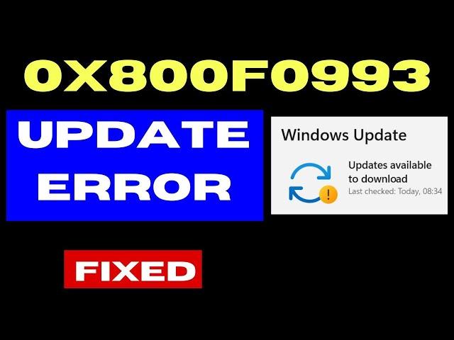 0x800f0993 Windows Update Error Code on Windows 11 / 10 Fixed