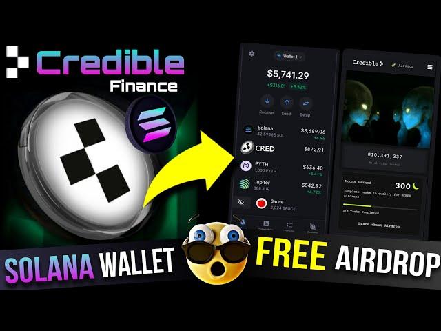 Solana Wallet New Airdrop | Credible Finance Airdrop Complete Details | Claim Free Airdrop