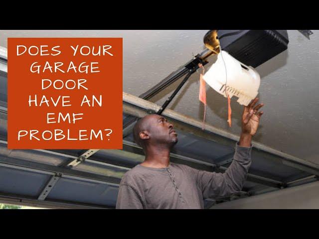 How Much EMF Are You Getting From Your Garage Door Opener?