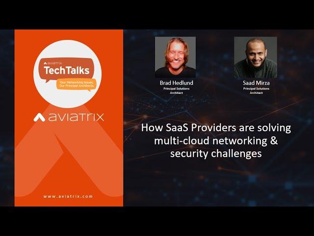 TechTalk | How SaaS providers are solving multi-cloud networking and security challenges