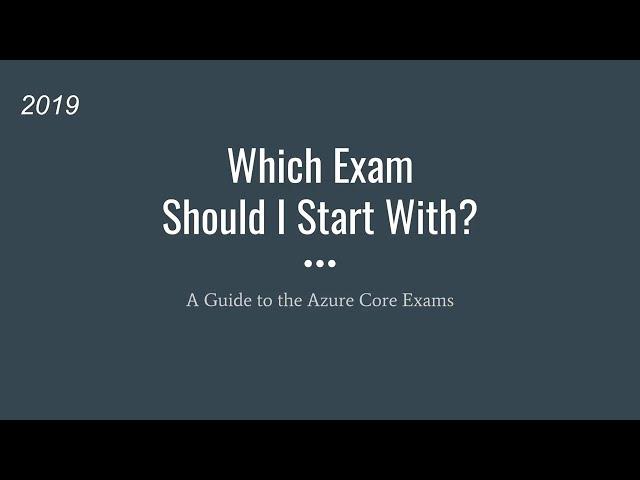 Which Azure Certification Should I Do? New for 2019!